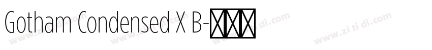 Gotham Condensed X B字体转换